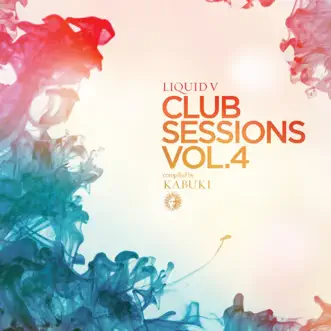 Liquid V Club Sessions, Vol. 4 by Kabuki album reviews, ratings, credits