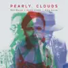 Pearly Clouds album lyrics, reviews, download