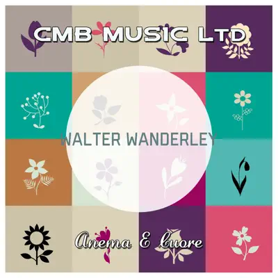 Anema E Cuore - Walter Wanderley Anema E Cuore - Walter Wanderley