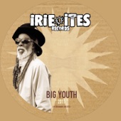 Big Youth - 2011 (feat. John Holt)