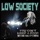 Low Society-You Got a Right