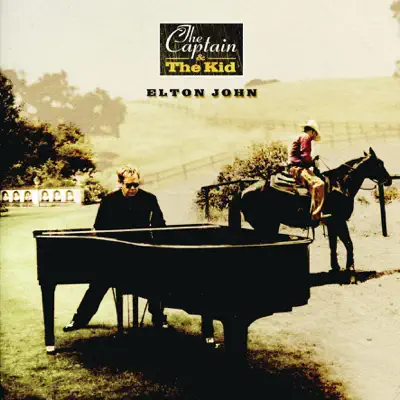 The Captain and The Kid - Elton John