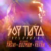 Soy Tuya (Reloaded) - Single album lyrics, reviews, download