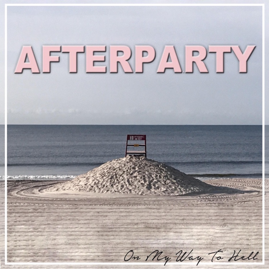 Afterparty - On My Way to Hell (2018)