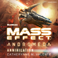 Catherynne M. Valente - Mass Effect™ Andromeda: Annihilation (Unabridged) artwork