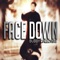 Face Down - Bubby Galloway lyrics