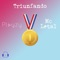 Triunfando (feat. Mc Letal) - Playzy lyrics