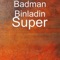 Super - Badman Binladin lyrics