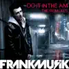 Do It In the AM (The Remixes) album lyrics, reviews, download