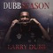 All the Time (feat. Karlos Farrar) - Larry Dubb lyrics