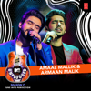 Amaal Mallik & Armaan Malik - Mtv Unplugged Season 7 - Amaal Mallik & Armaan Malik