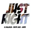 Just Right (feat. Mcre & Ruste Juxx) - Single album lyrics, reviews, download