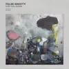 False Gravity - Single album lyrics, reviews, download