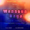 Wanaona Haya (Feat. Kaligraphy Jones, S2Kizzy) - Single