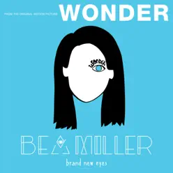 Brand New Eyes (From "Wonder") - Single - Bea Miller