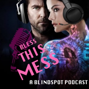 Episode 3: "All What We Have Is The Truth" (Blindspot Season 3 Episode 15)