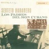 Los Padres Del Son Cubano Volume 1
