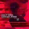 Halt and Catch Fire, Vol. 2 (Original Television Series Soundtrack) artwork