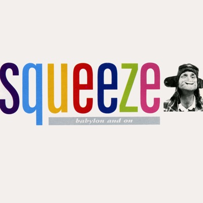 Babylon and On - Squeeze