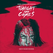 Tonight She Comes (Original Motion Picture Soundtrack)