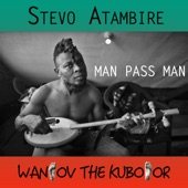Stevo Atambire - Man Pass Man