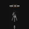 Know You One (feat. Fillmoe Rocky) - Single album lyrics, reviews, download