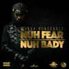 Stream & download Nuh Fear Nuh Bady - Single