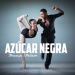 Azúcar Negra - Tonada Pal Bailador (feat. Alexander Abreu)