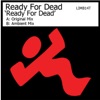 Ready for Dead - Single