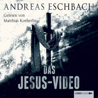 Andreas Eschbach - Das Jesus-Video (Ungekürzt) artwork