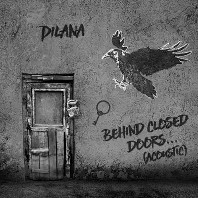Behind Closed Doors (Acoustic Version) - Single - Dilana