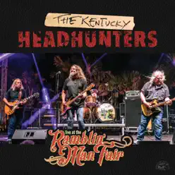 Live at the Ramblin' Man Fair - The Kentucky Headhunters Live at the Ramblin' Man Fair - The Kentucky Headhunters
