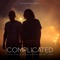 Complicated (feat. Kiiara) [The Remixes, Pt. 2] - Single