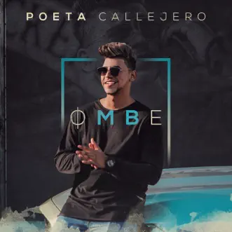 Ombe - Single by Poeta Callejero album reviews, ratings, credits