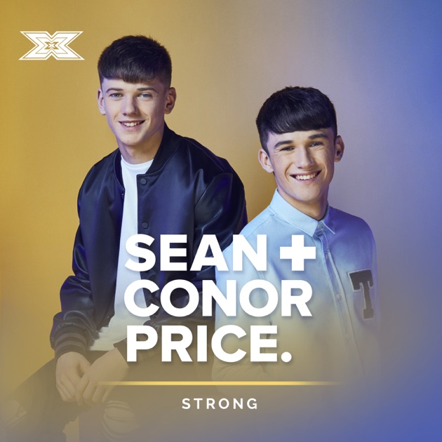 Strong (X Factor Recording) - Single by Sean & Conor Price 