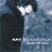 Ray Bonneville - Gust Of Wind