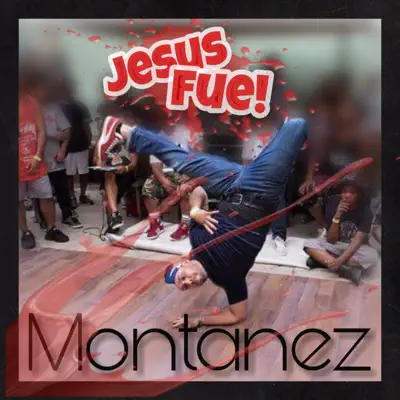 Jesús Fue! - Single - Montañez