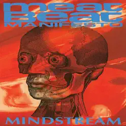 Mindstream - EP - Meat Beat Manifesto Mindstream - EP - Meat Beat Manifesto