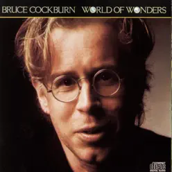 World of Wonders - Bruce Cockburn