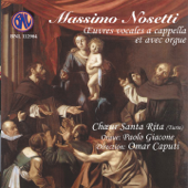 Nosetti: Œuvres pour chœur et orgue - Paolo Giacone, Omar Caputi & Corale Santa Rita di Torino