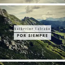 Por Siempre - Single - Katherine Calcaño