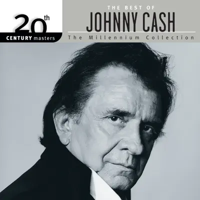 20th Century Masters - The Millennium Collection: The Best of Johnny Cash - Johnny Cash