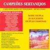 Campeões Sertanejos - A Melhor Safra de Violeiros