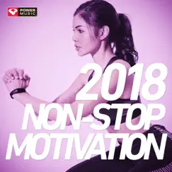 2018 Non-Stop Motivation (60 Min Non-Stop Workout Mix 130 BPM) by Power Music Workout album reviews, ratings, credits