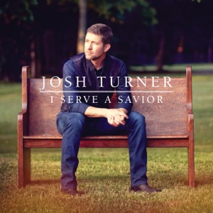 Josh Turner - I Serve a Savior - Line Dance Musik