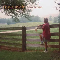 American Tune (International Version) - Eva Cassidy