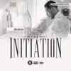 The Initiation album lyrics, reviews, download
