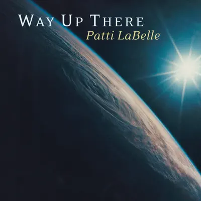 Way Up There - Single - Patti LaBelle