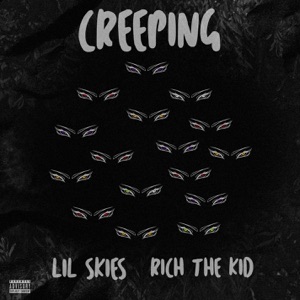 Creeping (feat. Rich the Kid) - Single