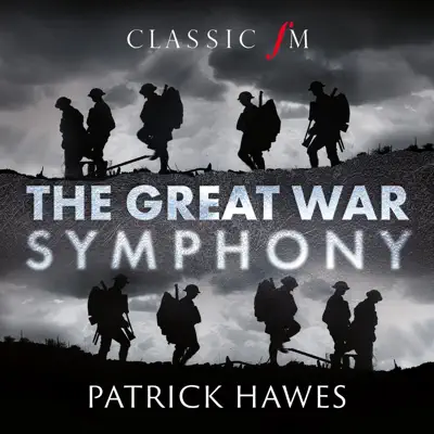 The Great War Symphony - Royal Philharmonic Orchestra